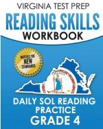 Virginia Test Prep Reading Skills Workbook Daily Sol Reading Practice Grade 4: Preparation for the Sol Reading Tests