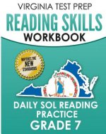 Virginia Test Prep Reading Skills Workbook Daily Sol Reading Practice Grade 7: Preparation for the Sol Reading Tests