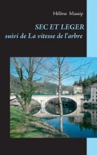 Sec et leger