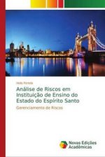 Análise de Riscos em Instituiç?o de Ensino do Estado do Espírito Santo