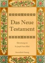 Das Neue Testament. Aus der Vulgata mit Bezug auf den Grundtext neu übersetzt, von Dr. Joseph Franz Allioli.