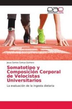 Somatotipo y Composicion Corporal de Velocistas Universitarios