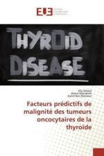 Facteurs prédictifs de malignité des tumeurs oncocytaires de la thyro?de