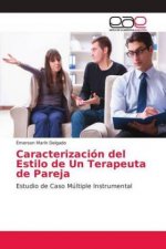 Caracterizacion del Estilo de Un Terapeuta de Pareja