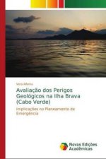 Avaliacao dos Perigos Geologicos na Ilha Brava (Cabo Verde)