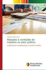 Relacoes e condicoes de trabalho no setor publico