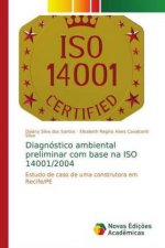 Diagnostico ambiental preliminar com base na ISO 14001/2004