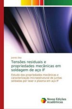 Tensoes residuais e propriedades mecanicas em soldagem de aco IF
