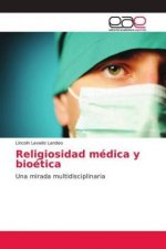 Religiosidad medica y bioetica