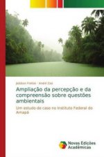 Ampliacao da percepcao e da compreensao sobre questoes ambientais