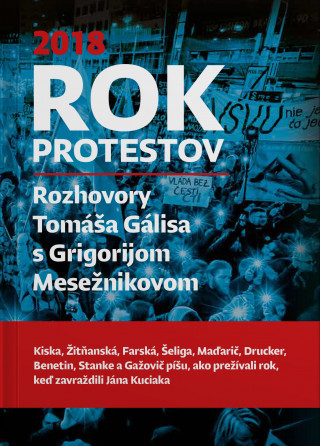 Rok protestov. Rozhovory Tomďż˝a Gďż˝lisa sďż˝Grigorijom Meseďż˝nikovom