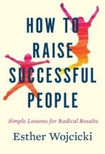 How to Raise Successful People (International Edition)
