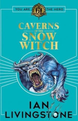 Fighting Fantasy: The Caverns of the Snow Witch