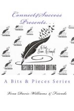 Connect4success Presents. . .: ...a Bits & Pieces Series