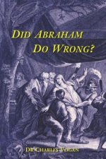 Did Abraham do wrong?