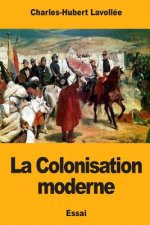 La Colonisation moderne