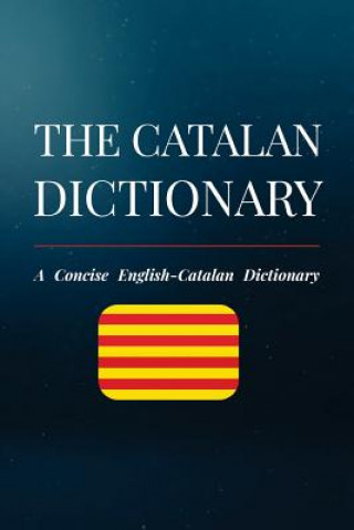 The Catalan Dictionary: A Concise English-Catalan Dictionary