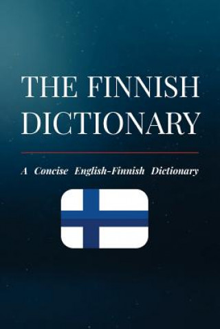 The Finnish Dictionary: A Concise English-Finnish Dictionary