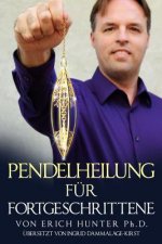 Pendelheilung Für Fortgeschrittene