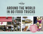 Lonely Planet Around the World in 80 Food Trucks