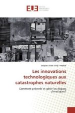 Les innovations technologiques aux catastrophes naturelles