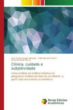 Clinica, cuidado e subjetividade