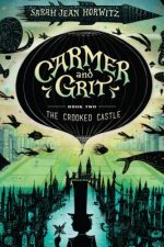 Crooked Castle: Carmer and Grit, Book Two