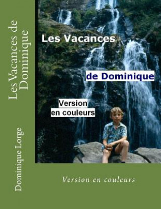 Les Vacances de Dominique: Version en couleurs