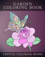 Garden Coloring Book: Hand Drawn Garden Coloring Pages With Animals, Fairies And Flowers To Help You To Relax While Coloring. The Perfect Gi
