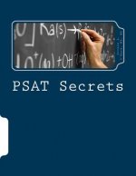PSAT Secrets: How to Score High on the PSAT
