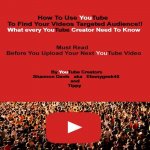 How To Use YouTube To Find Your Videos Targeted Audience!!: What every YouTube Creator Need To Know Must Read Before You Upload Your Next YouTube Vide