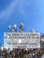 The Dove: An Example of Attachment to Home