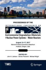 Proceedings of the 18th International Conference on Environmental Degradation of Materials in Nuclear Power Systems - Water Reactors