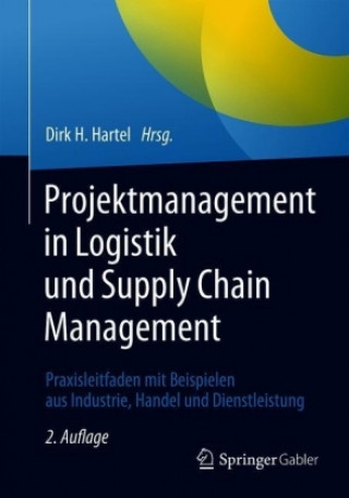 Projektmanagement in Logistik und Supply Chain Management