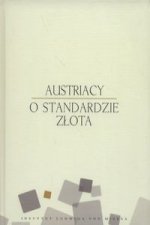 Austriacy o standardzie złota