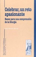 Celebrar, un reto apasionante