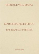 Marienbad Elettrico-Bastian Schneider
