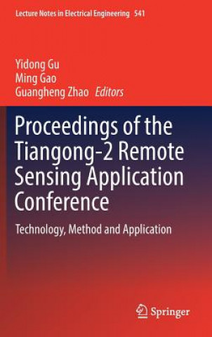 Proceedings of the Tiangong-2 Remote Sensing Application Conference