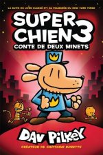 Super Chien: N° 3 - Conte de Deux Minets