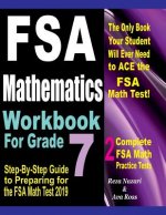 FSA Mathematics Workbook For Grade 7: Step-By-Step Guide to Preparing for the FSA Math Test 2019