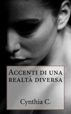 Accenti di una realt? diversa