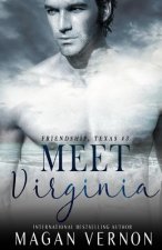 Meet Virginia: Friendship, Texas #3