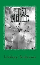 First Dinner: A Caralee Green Novel