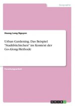 Urban Gardening. Das Beispiel 