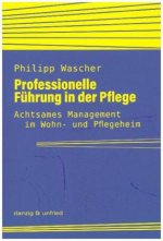 Professionelle Führung in der Pflege