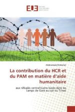 La contribution du HCR et du PAM en mati?re d'aide humanitaire