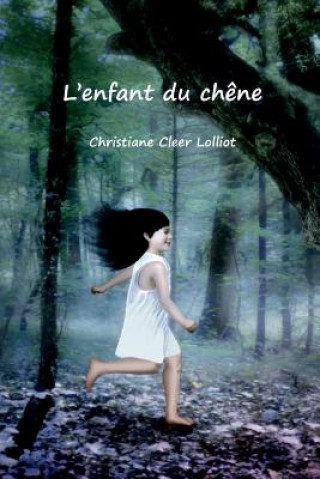 L'enfant du chene