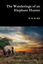 Wanderings of an Elephant Hunter