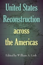 United States Reconstruction across the Americas
