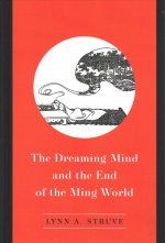 Dreaming Mind and the End of the Ming World